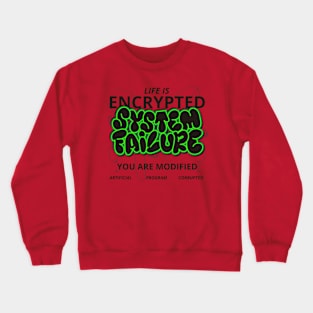 System Failure Neon word lettering art Crewneck Sweatshirt